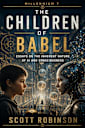 The Children of Babel: Essays on the Inherent Nature of Artificial Intelligence and Consciousness