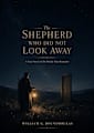 The Shepherd Who Did Not Look Away (The world that Remains)