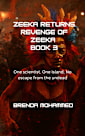 Zeeka Returns  Book 3