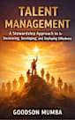 TALENT MANAGEMENT: A Stewardship Approach to Discovering, Developing, and Deploying Giftedness 