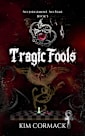 Tragic Fools, Children of Ankh Series, Book 5, COA Universe