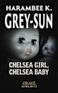 Chelsea Girl, Chelsea Baby