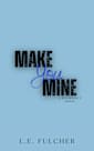 Make You Mine