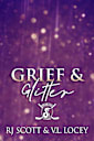 Grief & Glitter