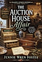 The Auction House Affair: Some things are worth more than their tag says. (A Crabapple Antiques Cozy Mystery Book 3)