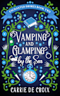 Vamping and Glamping by the Sea