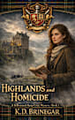 Highlands & Homicide : A Killranoch Keep Cozy Mystery 