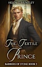 The Textile Prince (Barriers of Stone, #3)
