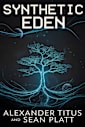 Synthetic Eden (Echoes of Tomorrow, #1)