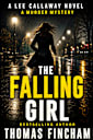 The Falling Girl: A Murder Mystery (Lee Callaway Book 3)