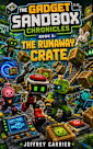 The Runaway Crate (The Gadget Sandbox Chronicles, #2)