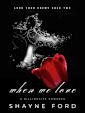 WHEN WE LOVE (Love Your Enemy, #2)