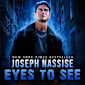 Eyes to See (Jeremiah Hunt #1) Narrative Audio