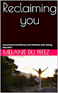 Reclaiming you: A Recovery Workbook for Eating Disorders: Body Image, Self-Worth, Trauma, and Neurodivergent Healing (The Psychology of Wellbeing Series 4)