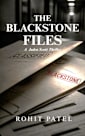 THE BLACKSTONE FILES : A Jaden Scott Thriller. The mission doesn’t exist. Neither does the man it was built to eliminate. (Jaden Scott Series Book 9)