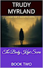 The Body Kept Score: BOOK TWO (Deadman’s Daughter 2)