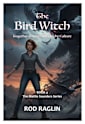 The Bird Witch (The Mattie Saunders Series Book 4)
