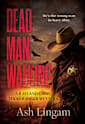 Dead Man Walking: A Classic Texas Ranger Western (Texas Ranger Rayland Gibbs Book 1)