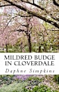 Mildred Budge in Cloverdale (The Adventures of Mildred Budge Book 1)