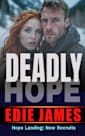Deadly Hope (Hope Landing: New Recruits Book 2)