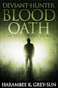 Deviant-Hunter: Blood Oath (Eve of Light: Deviant-Hunter, #1)