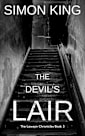 The Devil’s Lair (The Lawson Chronicles Book 3): A Dark Psychological Thriller Series