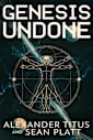 Genesis Undone (Echoes of Tomorrow Book 4)