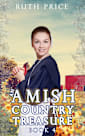 An Amish Country Treasure 4 (Amish Country Treasure Series (An Amish of Lancaster County Saga), #4)