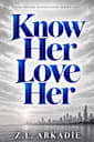 Know Her, Love Her 
