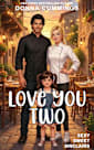 Love You Two (Sexy Sweet Sinclairs Book 3)