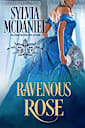 Ravenous Rose (Bad Girls of the West, #2)