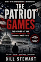 The Patriot Games: The Patriot Act and Surveillance state (American Power and Secrecy Book 5)
