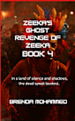 Zeeka’s Ghost Book 4