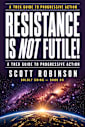 Resistance is NOT Futile!: A Trek Handbook for Progressive Action and Resisting the Authoritarian