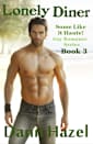 LONELY DINER: Some Like It Haute! Gay Romance Series Book 3 (SOME LIKE IT HAUTE GAY ROMANCE SERIES)