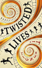 Twisted Lives