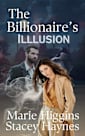 The Billionaire’s Illusion (The Right Billionaire, #1)
