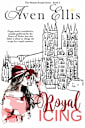 Modern Royals Series Book 3: Royal Icing