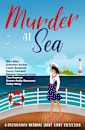 Murder At Sea (Destination Murders #3)