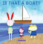 IS THAT A BOAT?: Early Learning, Friendly Illustrations, Rhythmic Text, Educational Picture Book, Shapes, First Words and Colours, Animals & Nature, Simple ... Me, Fun & Educational, For (Pico’s friends)