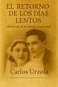 El Retorno de los Días Lentos 