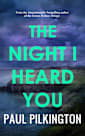 The Night I Heard You