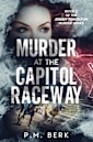 Murder at the Capitol Raceway 