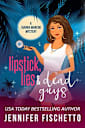 Lipstick, Lies & Dead Guys 