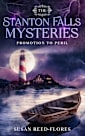 The Stanton Falls Mysteries - Promotion to Peril