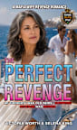 The Perfect Revenge: A Mafia Wife Revenge Romance (Mafia Wife Revenge Romance Series)