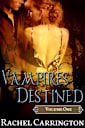 Vampires Destined Volume 1
