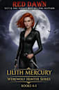 Lilith Mercury, Werewolf Hunter Series Books 4-5