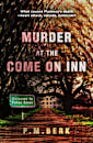 Murder at the Come On Inn: What caused Flannery’s death—heart attack, suicide, homicide? (Jeremy Pendelton Murder series)