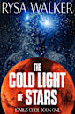 The Cold Light of Stars (The Icarus Code: A Sci-Fi Thriller Book 1)